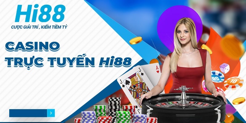 Casino Hi88 với nhiều ưu điểm nổi bật